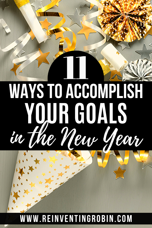 Party decorations with text that says 11 ways to accomplish your goals in the new year.